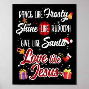 Zoals Frosty Shine Rudolph geven Santa liefde zoal Poster