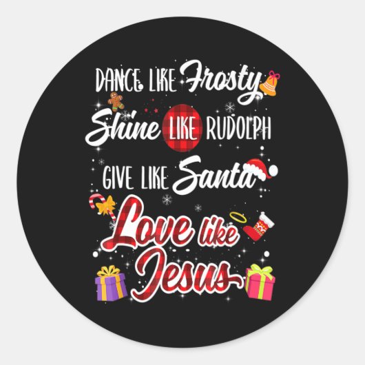 Zoals Frosty Shine Rudolph geven Santa liefde zoal Ronde Sticker (Voorkant)