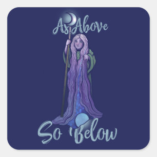Zoals hierboven zo onder Pagan Crone Vierkante Sticker