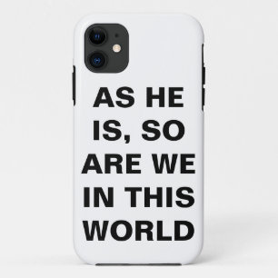 Zoals hij is, ook wij in deze wereld Case-Mate iPhone case