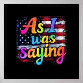 Zoals ik Gezegde Trump 2024 Make America Great Poster (Voorkant)