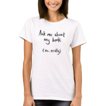 Zoals ik over mijn boek (niet echt) vrouwent-shirt