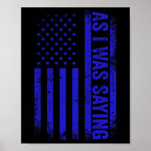 Zoals ik was Gezegde Funny Trump 2024 Amerikaanse  Poster