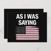Zoals ik was het Gezegden van Funny Political Trum Briefkaart (Voorkant / Achterkant)