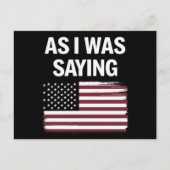 Zoals ik was het Gezegden van Funny Political Trum Briefkaart (Voorkant)