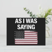 Zoals ik was het Gezegden van Funny Political Trum Kaart (Staand voorkant)