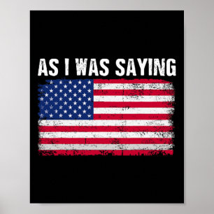 Zoals ik was het Gezegden van grappige politieke T Poster