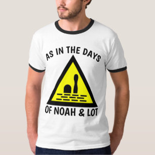 ZOALS IN DE DAGEN NOAH EN LOT, Christelijke T-shir T-shirt