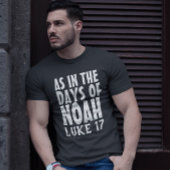 ZOALS IN DE DAGEN VAN NOAH CHRISTELIJKE T-Shirts