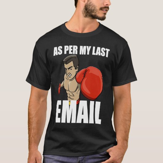 Zoals in mijn laatste e-mailbericht Boxing Women H T-shirt (Voorkant)