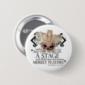 Zoals je het leuk vindt, citaat ronde button 5,7 cm (Voorkant /achterkant)