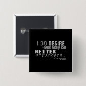 Zoals je het leuk vindt, insuline (B&W) Vierkante Button 5,1 Cm (Voorkant /achterkant)