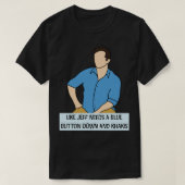 Zoals Jeff heeft een Blue Button Down en Khakis (S T-shirt (Design voorkant)