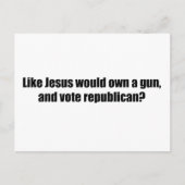 Zoals Jezus zou stemmen over Republikein Briefkaart (Voorkant)