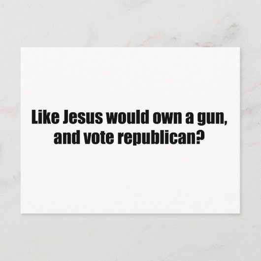 Zoals Jezus zou stemmen over Republikein Briefkaart (Voorkant)