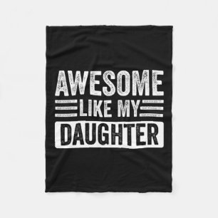 Zoals mijn dochter Gifts Grappige Vadermoeders Dag Fleece Deken