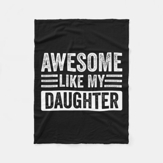 Zoals mijn dochter Gifts Grappige Vadermoeders Dag Fleece Deken (Voorkant)