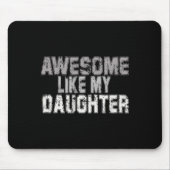 Zoals mijn dochter papa vaders dag papa papa muismat (Voorkant)