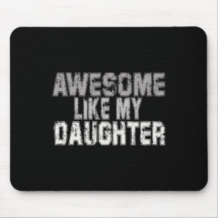 Zoals mijn dochter papa vaders dag papa papa muismat