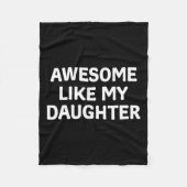 Zoals mijn dochter Vaderdag papa vader grappige va Fleece Deken (Voorkant)