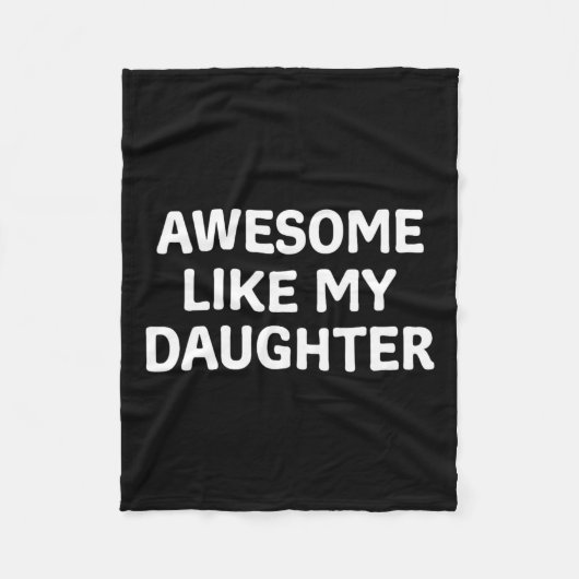 Zoals mijn dochter Vaderdag papa vader grappige va Fleece Deken (Voorkant)