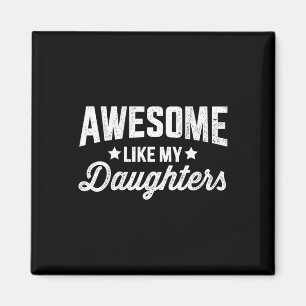 Zoals mijn dochters voor papa vaders dag en verjaa magneet