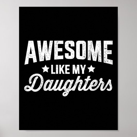 Zoals mijn dochters voor papa vaders dag en verjaa poster (Voorkant)
