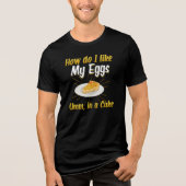 Zoals mijn eieren in een taart foodie pun Tri-Blend shirt (Voorkant)