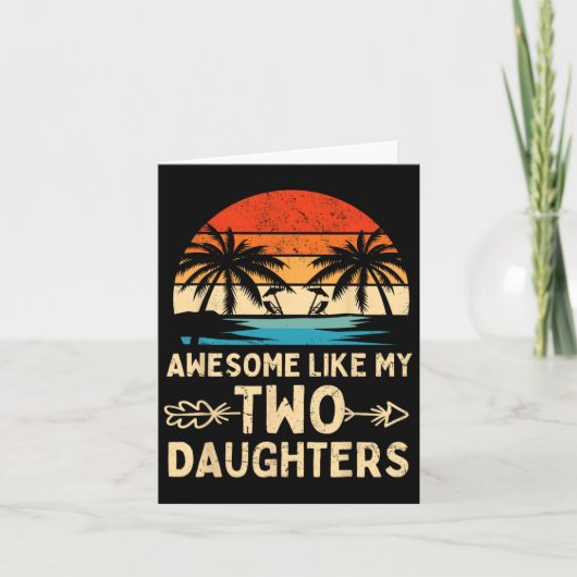 Zoals mijn twee dochtercadeaus Mannen Funny Father Kaart (Voorkant)