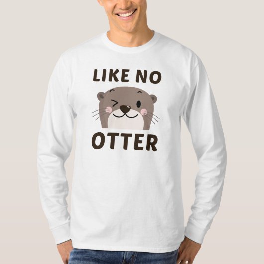 Zoals No Otter T-shirt (Voorkant)