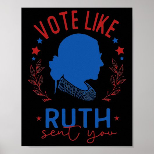 Zoals Ruth je RBG Feminist Voting Inspiration stuu Poster (Voorkant)