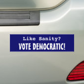 Zoals Sanity? Stemming democratisch! Bumpersticker (Op auto)