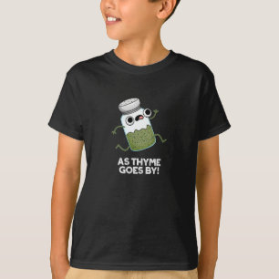 Zoals Thyme krijgt van Funny Herb Spice Pun Dark B T-shirt