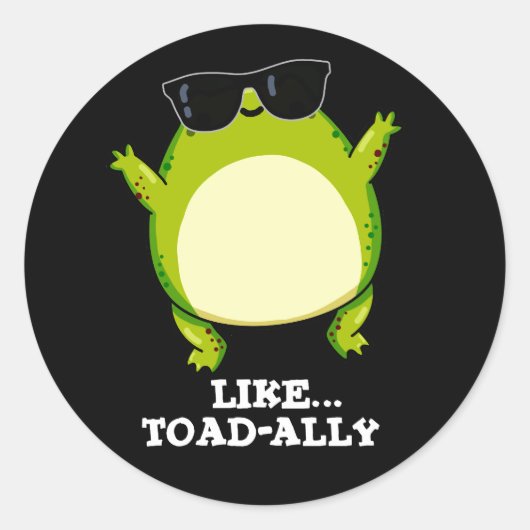 Zoals Toad-ally Funny Toad Pun Dark BG Ronde Sticker (Voorkant)
