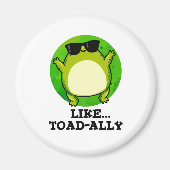 Zoals Toad-ally Funny Toad Pun Magneet (Voorkant)