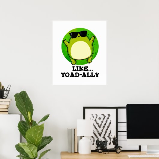 Zoals Toad-ally Funny Toad Pun Poster (Thuiskantoor)