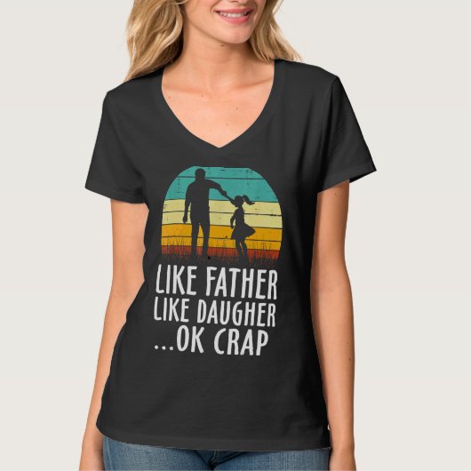 Zoals vader als Daughter Oh Crap vaders T-shirt (Voorkant)