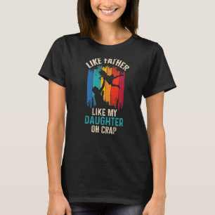 Zoals vader als dochter Oh crap 7 T-shirt