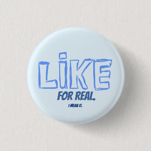 Zoals, voor echt. Ik meen het. Knop Aanvinken Ronde Button 3,2 Cm