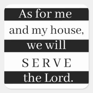 Zoals voor mij en mijn huis vierkante sticker