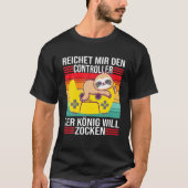 Zocken Reichet Mir Den Controller König PS5 Consol T-shirt (Voorkant)