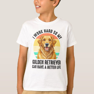 Zodat Mijn Golden Retriever Een Beter Leven Kan He T-shirt