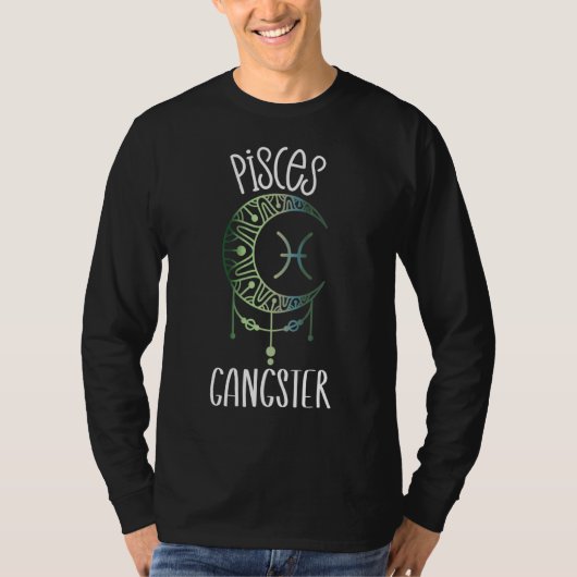 Zodiac Pisces Stuff voor vrouwen Pisces Gangster C T-shirt (Voorkant)
