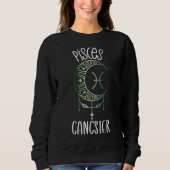 Zodiac Pisces Stuff voor vrouwen Pisces Gangster C Trui (Voorkant)