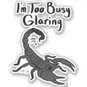 Zodiac Scorpio: "Ik heb het te druk met schitteren Sticker (Voorkant)