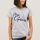 Zodiac Typographic Apparel T-shirt<br><div class="desc">Dit trendy Capricorn zodiac-geïnspireerde T-shirt is perfect voor dierliefhebbers en voegt persoonlijkheid en inspirerend stijl toe aan uw wardrobe met het T-shirt "Born a Capricorn". Biedt ons eigen, vette typografische inspirerend berichtontwerp "Born a Capricorn" en Capricorn sterconstellatie in blauw van de marine. In het ontwerp is ook het Zodiac Capricorn-symbool...</div>