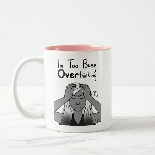 Zodiac Virgo "Ik heb het te druk met overdenken." Tweekleurige Koffiemok (Links)