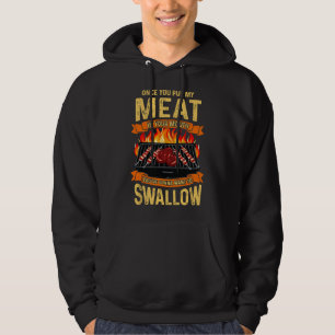 Zodra Je Mijn Vlees In Je Mond Hebt Gegrilde Grapp Hoodie