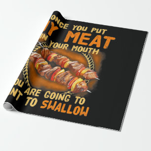 Zodra je mijn vlees in je mond hebt  Grappig BBQ-c Cadeaupapier