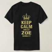 Zoe Keep Calm Personalized Name Friends Nickname B T-shirt (Design voorkant)